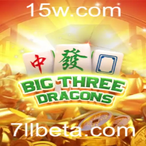 Descubra o Fascinante Mundo de BigThreeDragons com 7LLbet