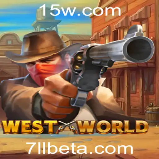 Explorando o Universo de WestWorld: O Jogo Revolucionário com 7LLbet